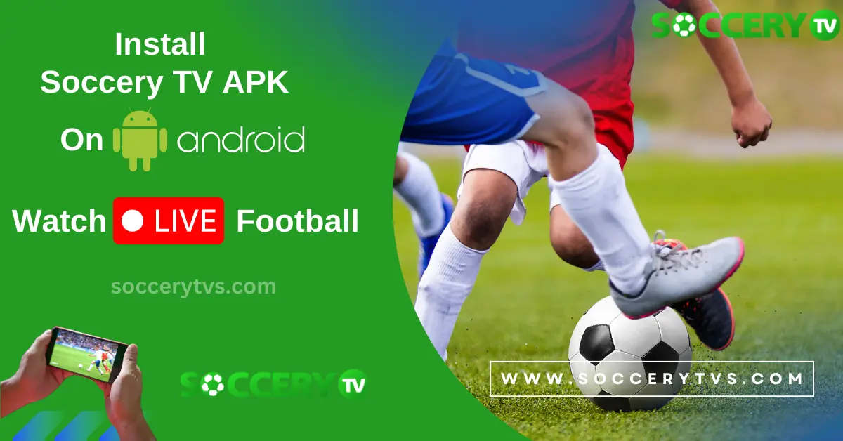 How to Install Soccery TV APK V2.0 on Android How to Install Soccery TV APK on Android
